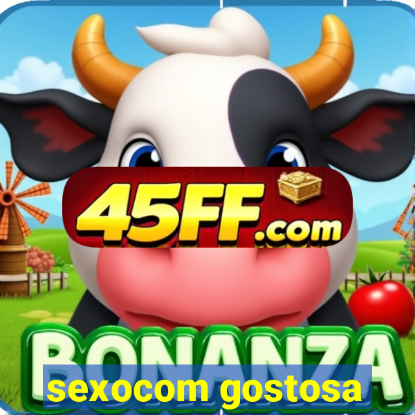 sexocom gostosa